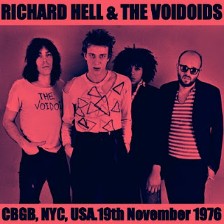 Richard Hell & The Voidoids - CBGB, NYC, USA. 19th November 1976 [Cover]